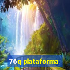 76q plataforma